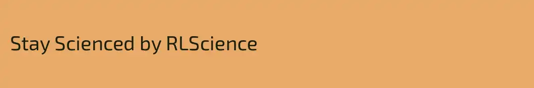 Stay Scienced by RLScience